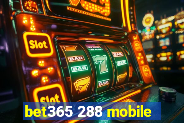 bet365 288 mobile